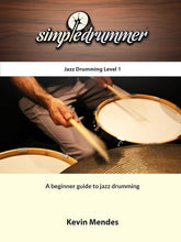 Load image into Gallery viewer, Simple Drummer Jazz Drumming Level 1

