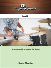 Load image into Gallery viewer, Simple Drummer Level 2 by Kevin Mendes
