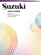 Load image into Gallery viewer, Suzuki Viola School Volume A - Piano Accompaniments

