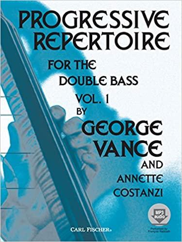 Progressive Repertoire w/CD for the Double Bass Vol 1, Vance & Costanzi