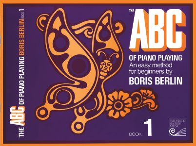 The ABC of Piano Playing - Book 1, Boris Berlin