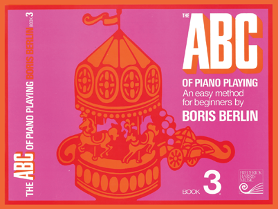 The ABC of Piano Playing - Book 3, Boris Berlin