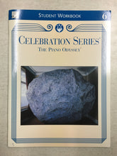 Load image into Gallery viewer, Celebration Series Piano - The Piano Odyssey Student Workbook #6 (2001)
