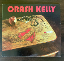 Load image into Gallery viewer, Crash Kelly - One More Heart Attack
