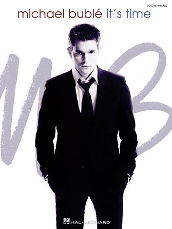 It's Time, Michael Buble