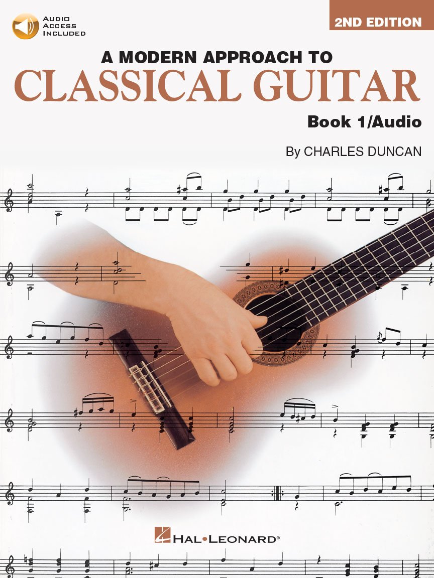 A Modern Approach to Classical Guitar Book 1 With Audio Files, Charles Duncan