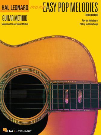 Hal Leonard Guitar Method : More Easy Pop Melodies