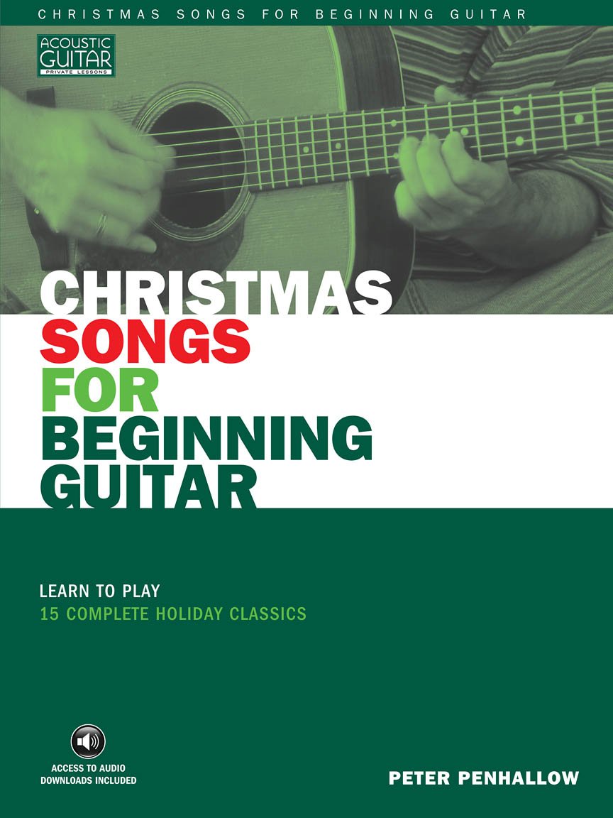 Christmas Songs for Beginning Guitar, Peter Penhallow