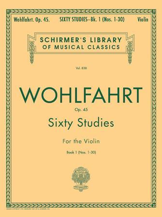 Wohlfahrt Op.45 Sixty Studies Book 1 (Nos. 1 - 30)