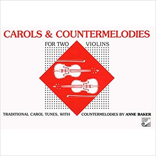 Carols & Countermelodies for Two Violins, Anne Baker