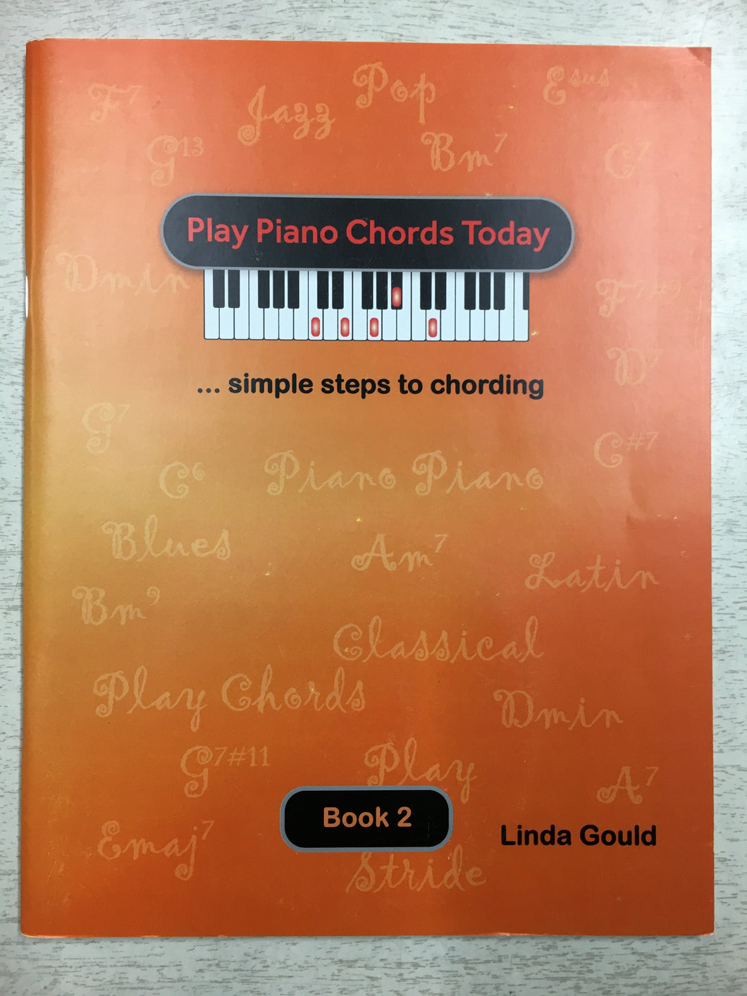 Play Piano Chords Today - Book 2, Linda Gould