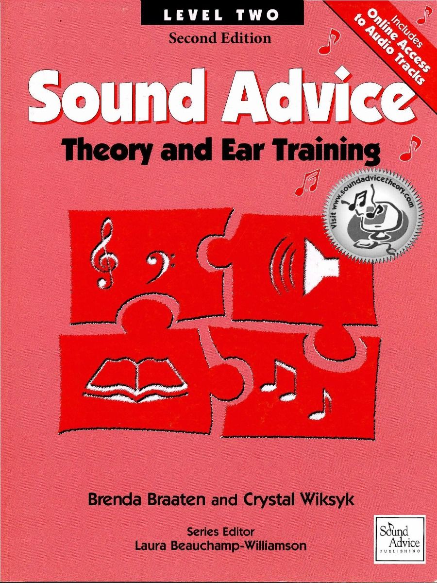 Sound Advice Theory and Ear Training Gr.2, Braaten and Wiksyk