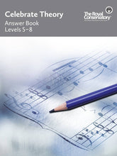 Load image into Gallery viewer, Celebrate Theory Answer Book Level 5-8 for Theory
